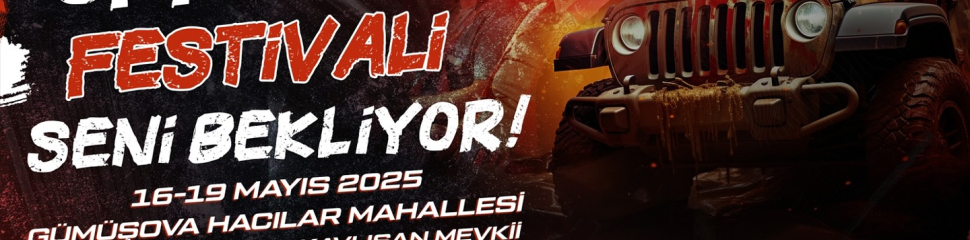 GÜMÜŞOVA OFF-ROAD FESTİVALİ